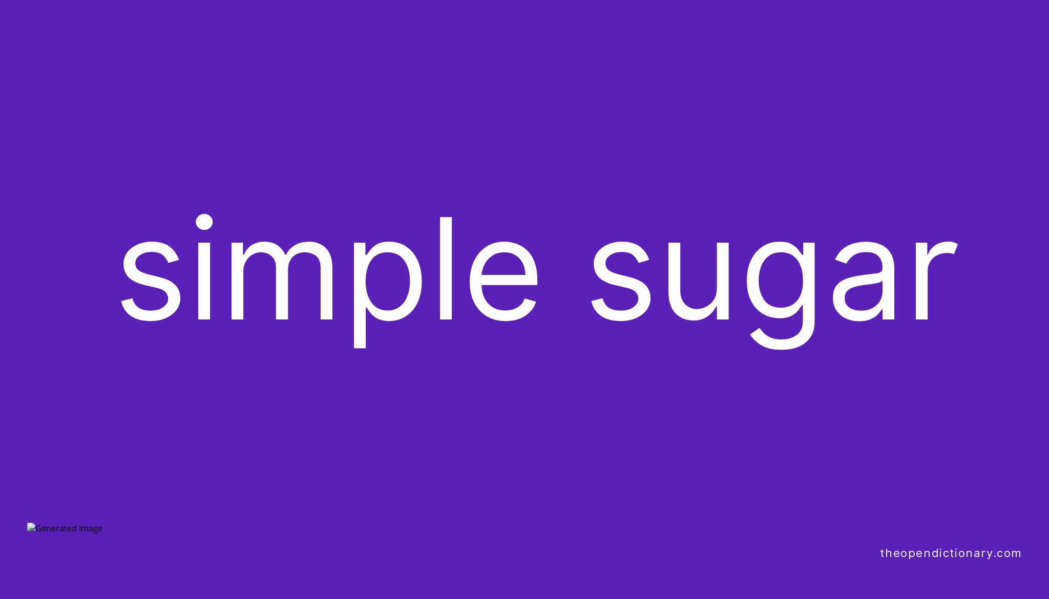 Which Is Simple Sugar